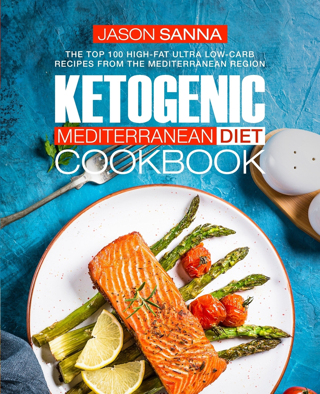 Best Mediterranean Diet Cookbooks Luxury Ketogenic Mediterranean Diet Cookbook the top 100 High