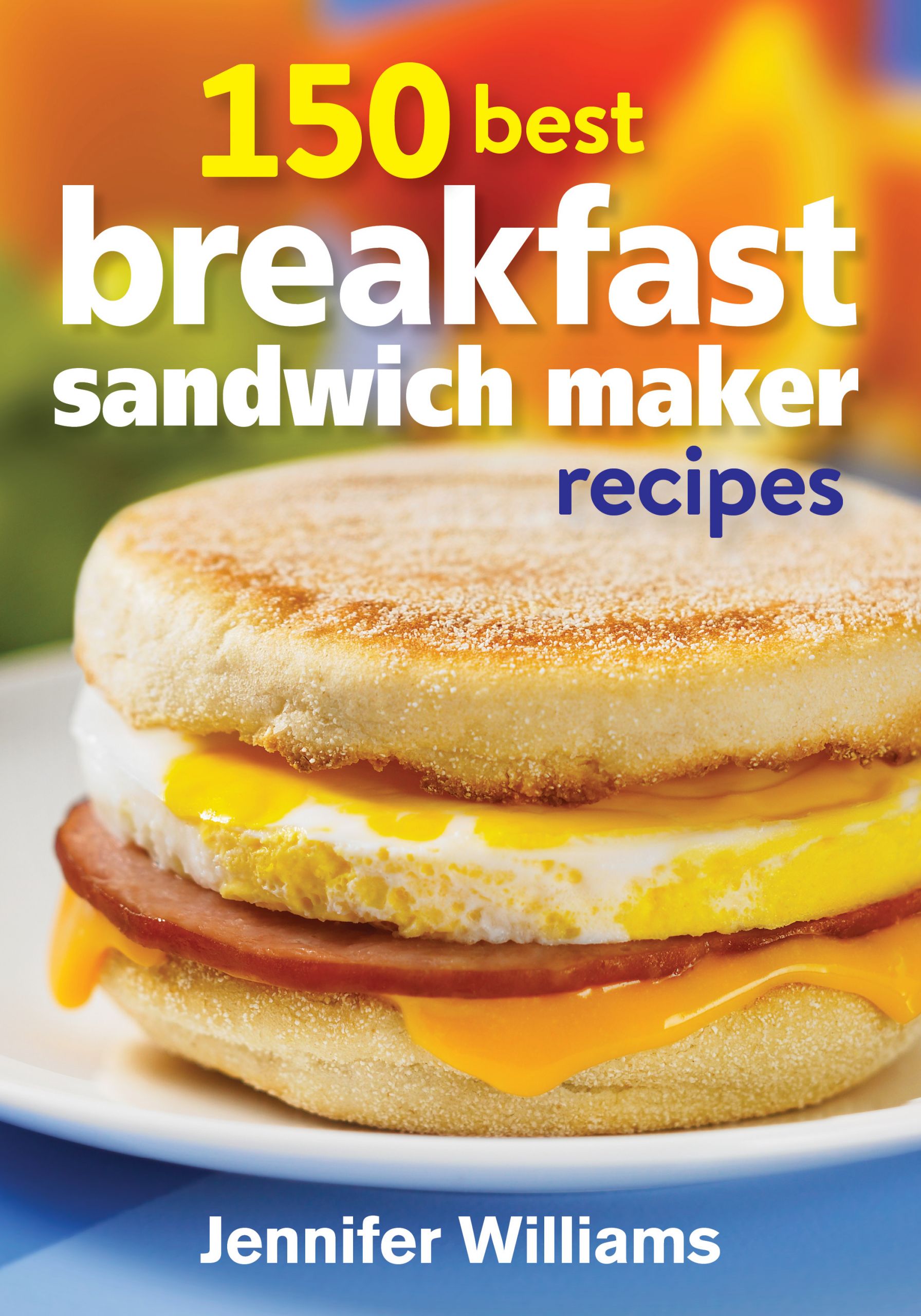 15 Great Breakfast Sandwich Maker Recipes