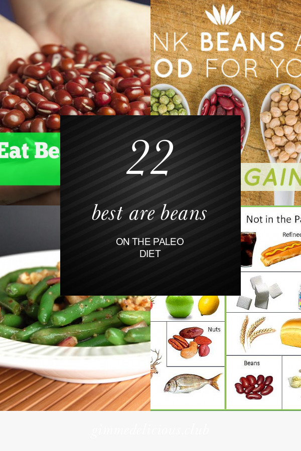 Can You Eat Beans On the Paleo Diet Beautiful 22 Best are Beans the Paleo Diet Best Round Up Recipe