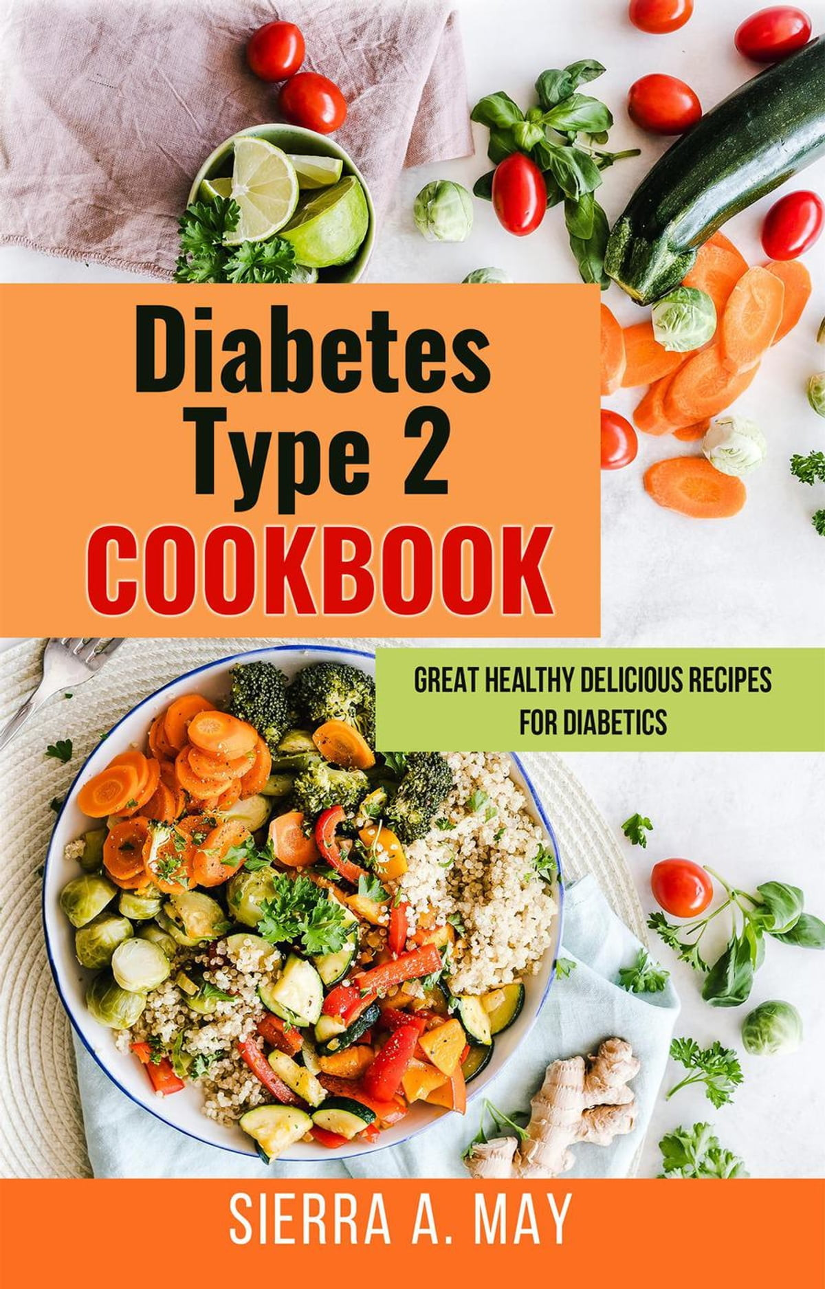 Diabetic Recipes for Two Elegant Diabetes Type 2 Cookbook Great Healthy Delicious Recipes