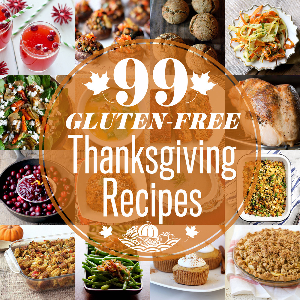 Gluten Free Thanksgiving Fresh 99 Gluten Free Thanksgiving Recipes