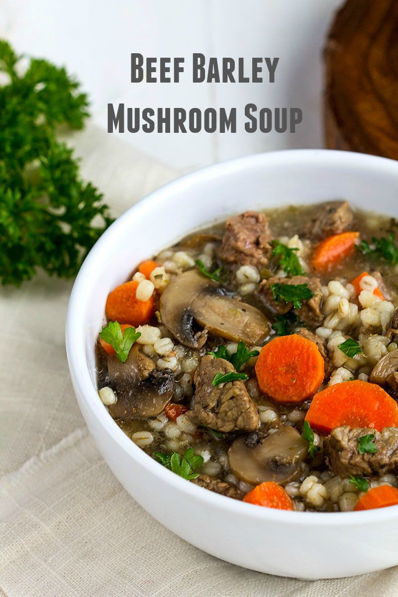 Best Recipes for Mushroom Beef Barley soup